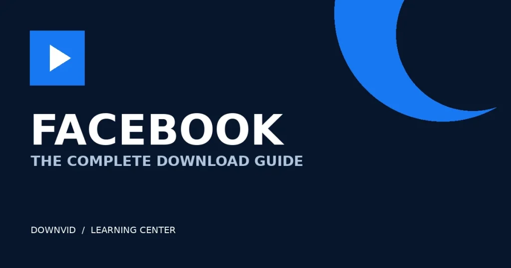 Facebook download guide by DownVid