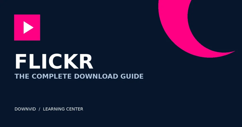 Flickr download guide by DownVid