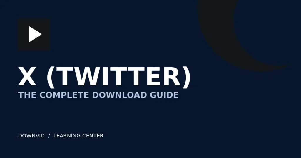 X (Twitter) download guide by DownVid