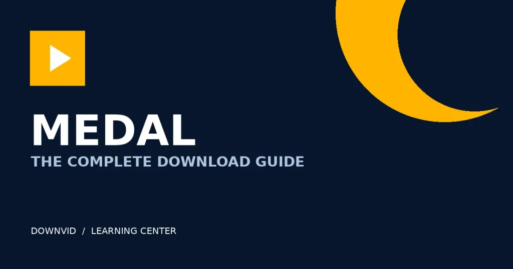 Medal download guide by DownVid