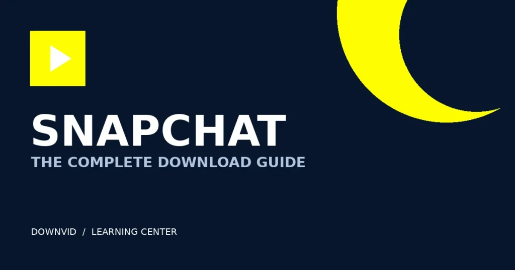 Snapchat download guide by DownVid