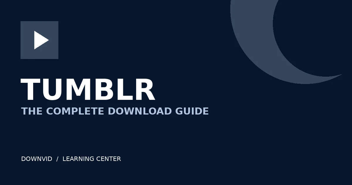 Tumblr download guide by DownVid